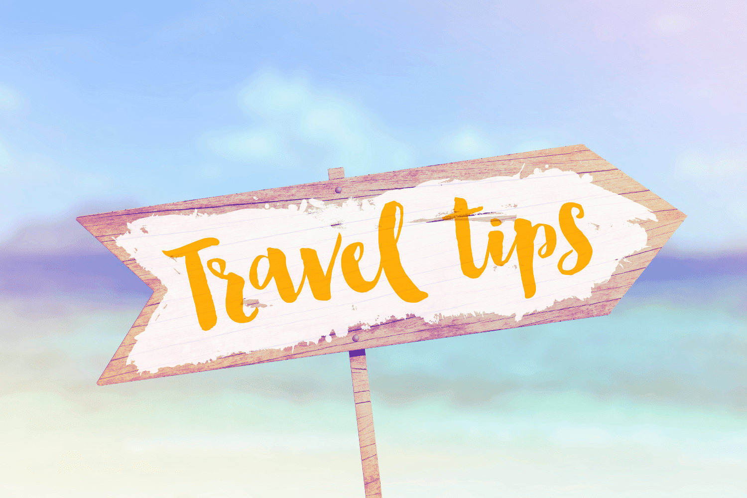 life changing travel tips